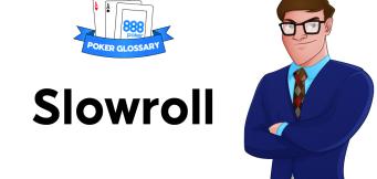 Slowroll Poker 
